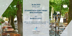 Einladung zum Stammtisch der Jungen GSP Berlin am 18.08.2022 um 19:00 Uhr zum Thema Beschaffung mit Marco Lotz.