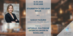 Einladungsplakat: Stammtisch der JGSP Berlin am 13.10.2022 um 19:30 Uhr mit Sarah Pagung zum Thema politische Entwicklungen in Russland.