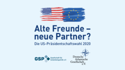 Flaggen der USA & EU über 'Alte Freunde - neue Partner? Die US-Präsidentschaftswahl 2020'. Logos GSP & Deutsche Atlantische Gesellschaft.