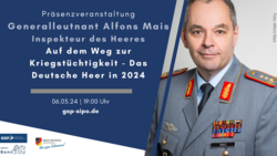 Veranstaltungsplakat mit Generalleutnant Alfons Mais, Inspekteur des Heeres, zum Thema Kriegstüchtigkeit 2024, am 06.03.24.