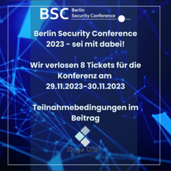 Berlin Security Conference 2023 Ticketverlosung. 8 Tickets für 29.-30.11.2023. Bedingungen im Beitrag.