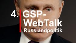 Nahaufnahme von Wladimir Putins Gesicht mit Text-Overlay: '4. GSP-WebTalk Russlandpolitik'.